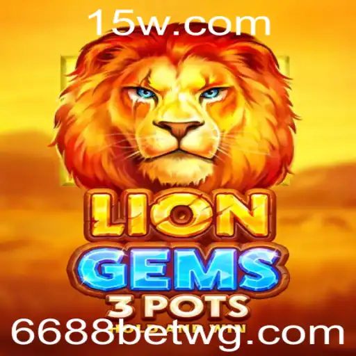 Descubra LionGems3pots: O Novo Fenômeno do 6688 Bet
