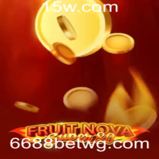 Explorando o Jogo FruitNovaSuper80: Detalhes e Regras para Jogadores de 6688 bet